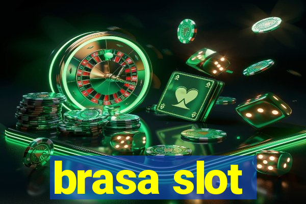 brasa slot