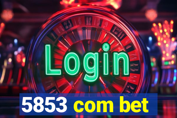 5853 com bet