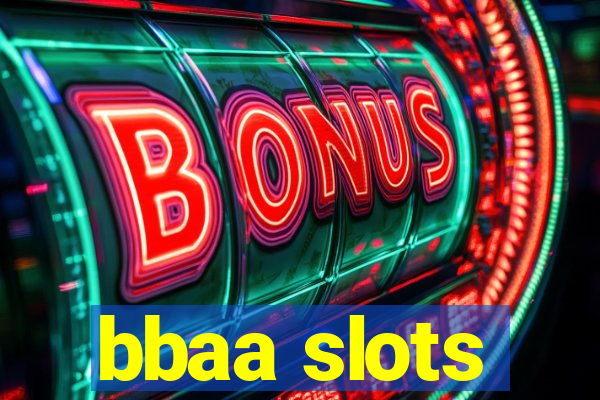 bbaa slots