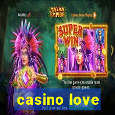 casino love