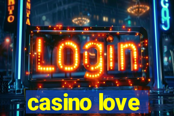 casino love