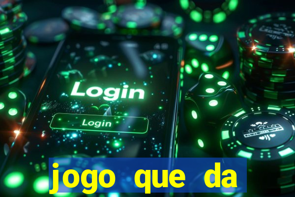 jogo que da dinheiro online