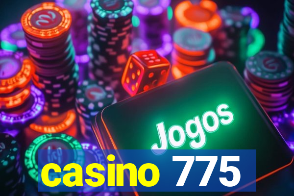 casino 775