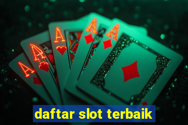 daftar slot terbaik