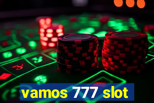 vamos 777 slot