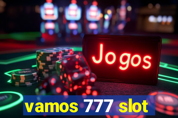 vamos 777 slot