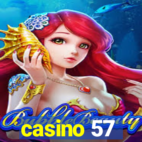 casino 57