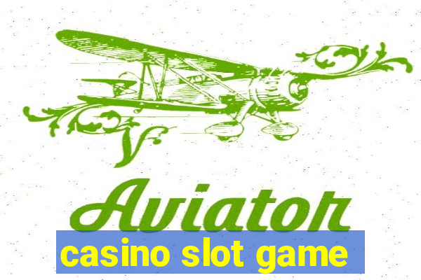 casino slot game