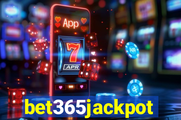 bet365jackpot