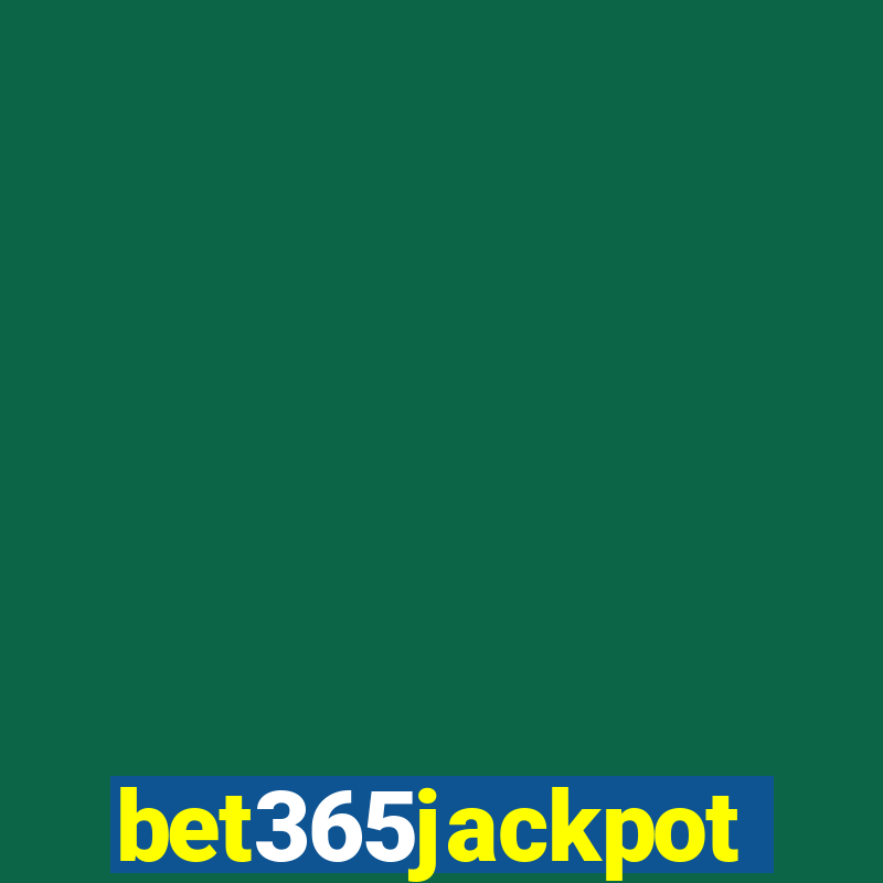 bet365jackpot