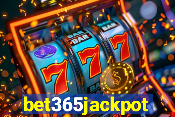 bet365jackpot