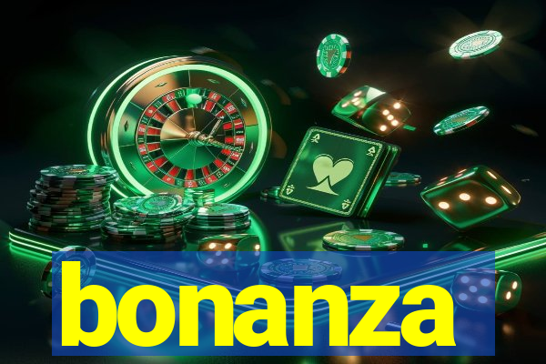 bonanza