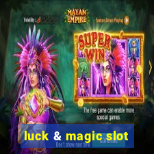 luck & magic slot