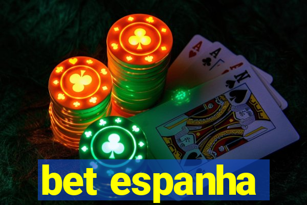 bet espanha