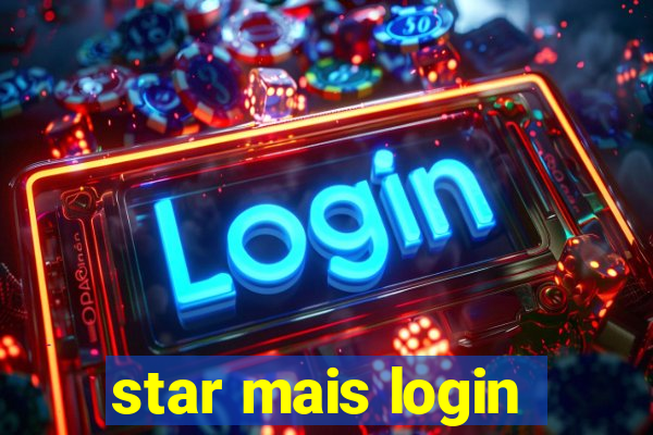 star mais login