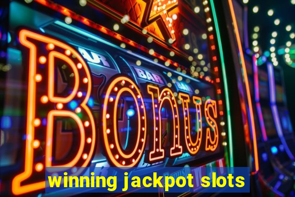 winning jackpot slots