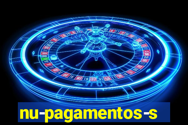 nu-pagamentos-s-a