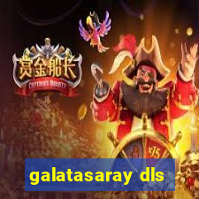 galatasaray dls