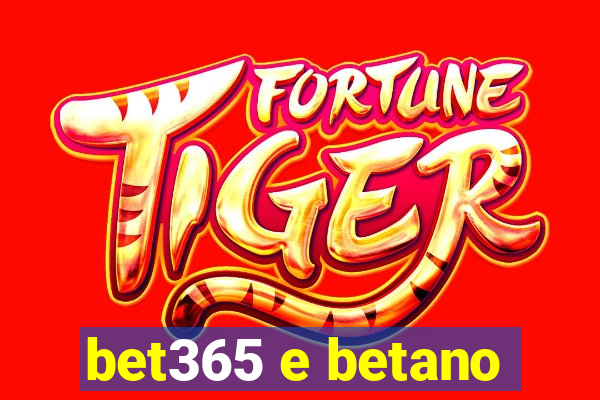 bet365 e betano