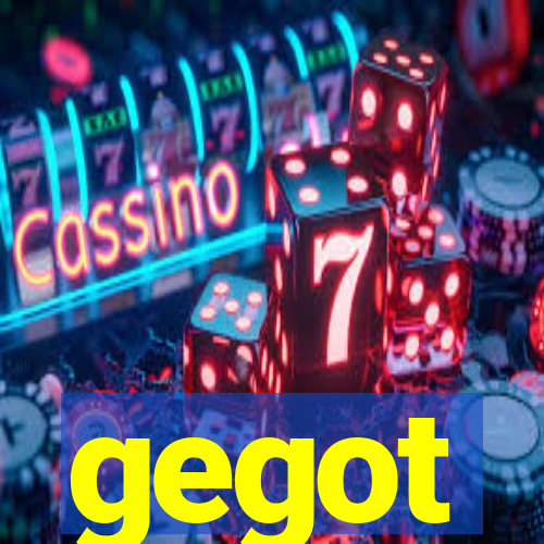 gegot