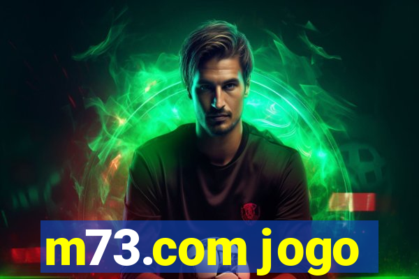 m73.com jogo