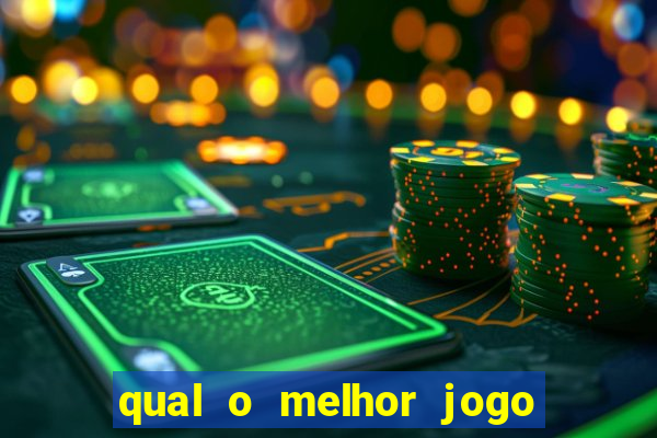 qual o melhor jogo do tigrinho para jogar