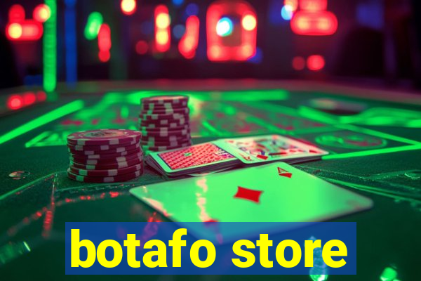 botafo store