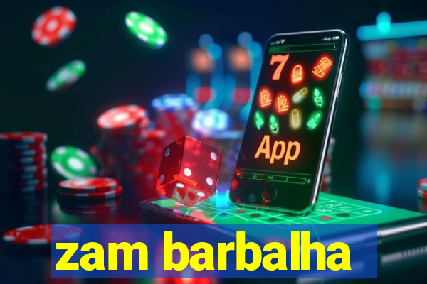 zam barbalha