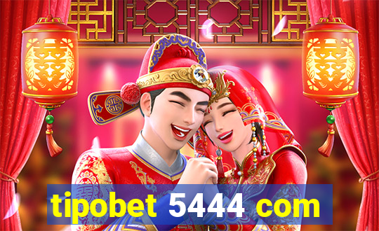 tipobet 5444 com