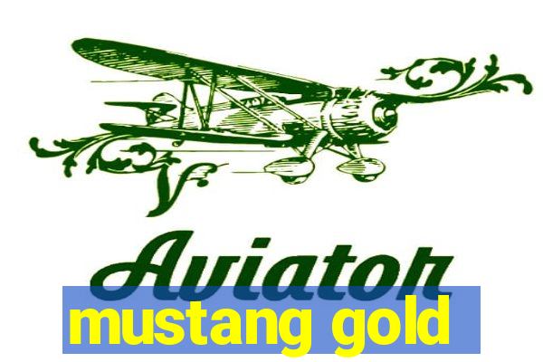 mustang gold