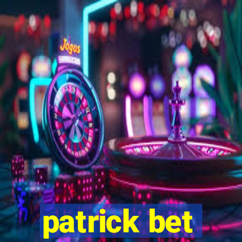 patrick bet