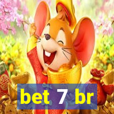 bet 7 br