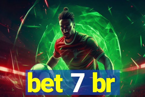 bet 7 br