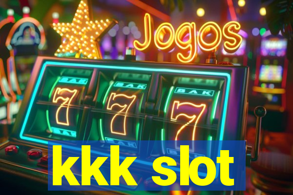 kkk slot