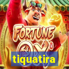 tiquatira