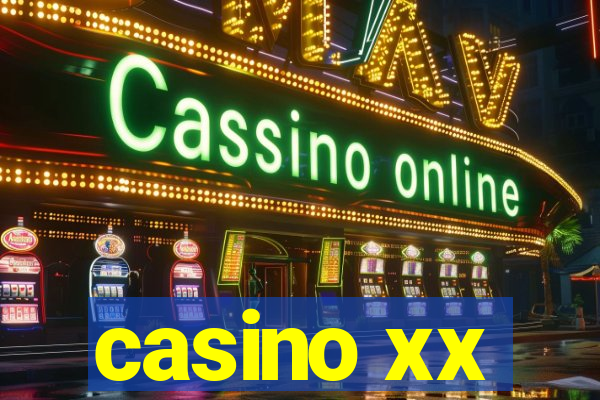 casino xx