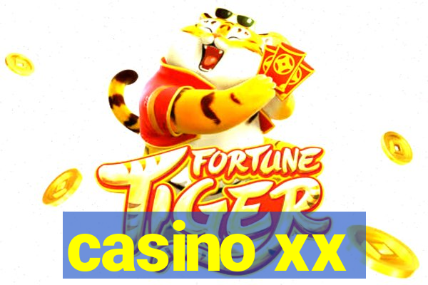 casino xx