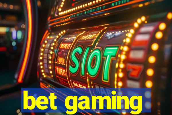 bet gaming