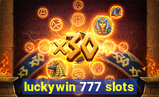 luckywin 777 slots