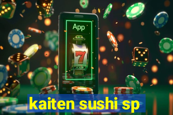 kaiten sushi sp