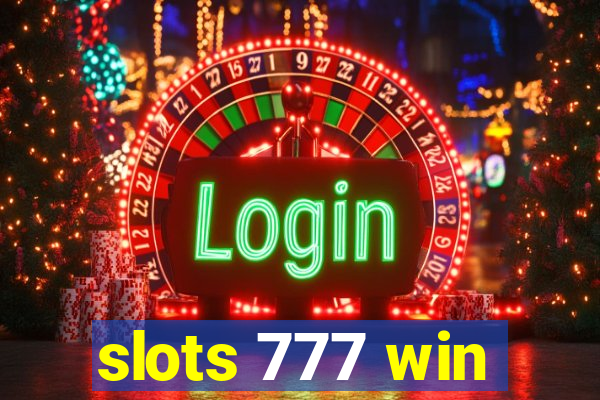 slots 777 win