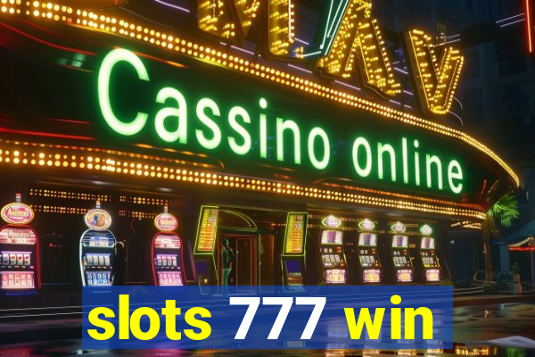 slots 777 win