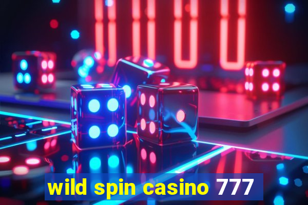 wild spin casino 777