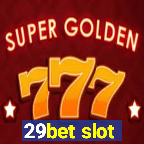 29bet slot