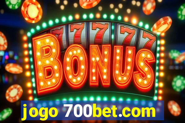 jogo 700bet.com