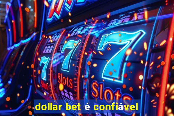 dollar bet é confiável