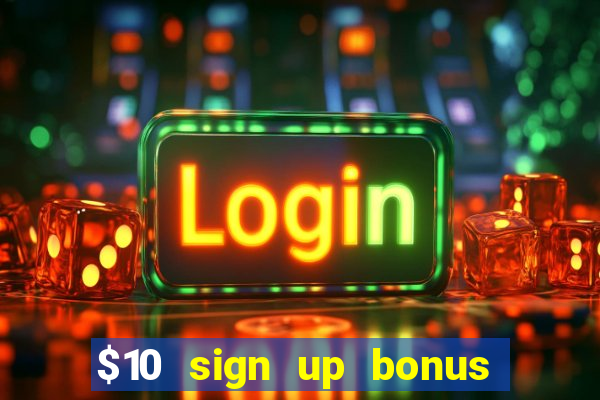 $10 sign up bonus australia casino