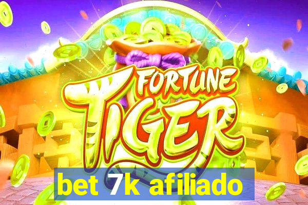 bet 7k afiliado