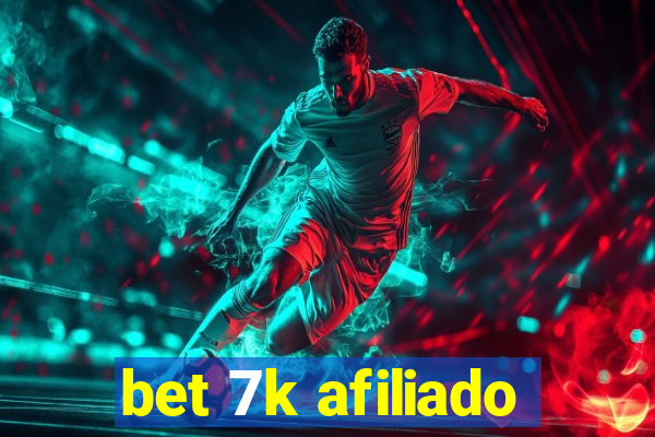 bet 7k afiliado