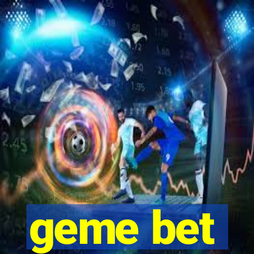 geme bet